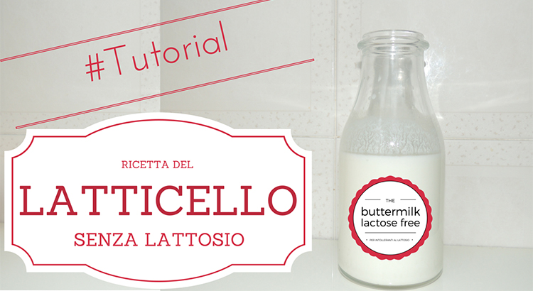 Latticello Home Made – Buttermilk senza lattosio