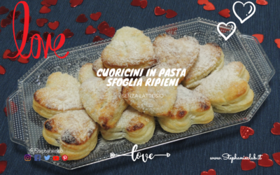 CUORICINI IN PASTA SFOGLIA RIPIENI – senza lattosio